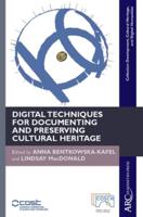 Digital Techniques for Documenting and Preserving Cultural Heritage