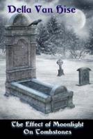 The Effect of Moonlight on Tombstones