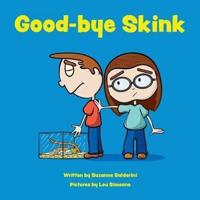 Good-Bye Skink