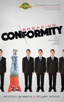 Breaking Conformity