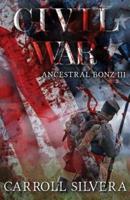 Ancestral Bonz III: Civil War