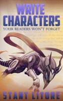 Write Characters Your Readers Won't Forget