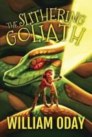 The Slithering Goliath