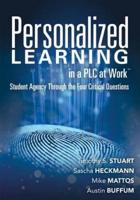 Personalized Learning in a PLC at Work : Student Agency Through the Four Critical Questions