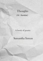 Thoughts at Random: A Book of Poetry