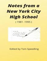 Notes from a New York City High School 1981-1996