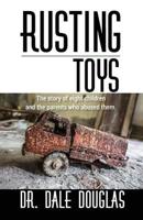 Rusting Toys