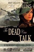 The Dead Can Talk