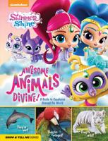 Shimmer and Shine: Awesome Animals Divine!