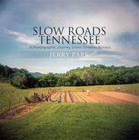 Slow Roads Tennessee