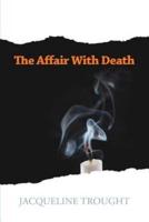 The Affair With Death