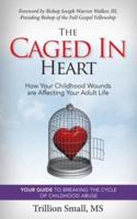 The Caged in Heart