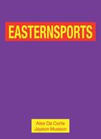 Alex Da Corte and Jayson Musson: Easternsports