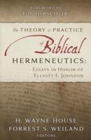The Theory & Practice of Biblical Hermeneutics