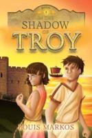 In the Shadow of Troy