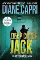 Deep Cover Jack Large Print Edition: The Hunt for Jack Reacher Series