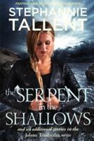 The Serpent in the Shallows: Seven Stories in the Jolene Tomberlin Series