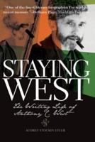 Staying West: The Writing Life of Anthony C. West