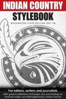 Indian Country Stylebook: Washington State Edition 2017-18
