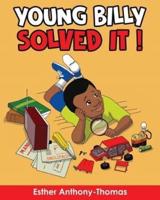 Young Billy Solved It!