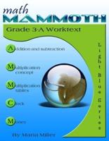 Math Mammoth Grade 3-A Worktext