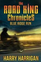 The Road King Chronicles