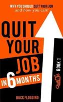 Quit Your Job in 6 Months