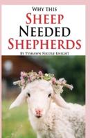 Why This Sheep Needed Shepherds