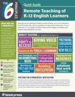 The 6 Principles¬ Quick Guide: Remote Teaching of K-12 English Learners