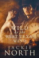 Wild as the West Texas Wind: A Love Across Time Story