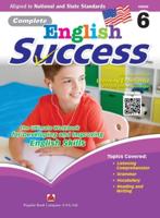 Complete English Success Grade 6 - Learning Workbook for Sixth Grade Students - English Language Activity Childrens Book - Aligned to National and State Standards