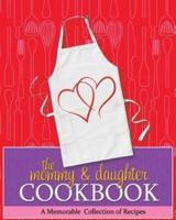 The Mommy & Daughter Cookbook