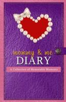 Mommy & Me Diary