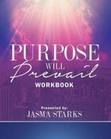 Purpose Will Prevail Workbook