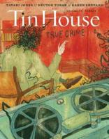 Tin House Magazine: True Crime