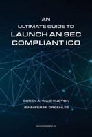 An Ultimate Guide to Launch An SEC Compliant ICO