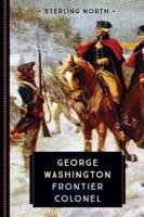 George Washington, Frontier Colonel