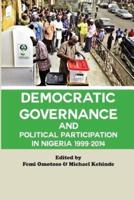 Democratic Governance and Political Participation in Nigeria 1999 - 2014