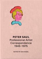 Peter Saul: Professional Artist Correspondence, 1945-1976