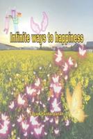 Infinite Ways to Happiness