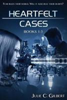 Heartfelt Cases : Books 1-3