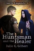 The Huntsman and the Healer