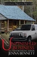 Unfinished Business: A Savannah Martin Novel