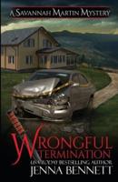 Wrongful Termination: A Savannah Martin Novel