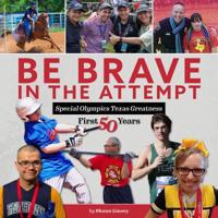 Be Brave in the Attempt