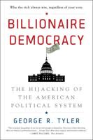 Billionaire Democracy