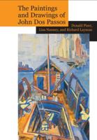 The Paintings and Drawings of John Dos Passos