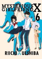 Mysterious Girlfriend X. Volume 6