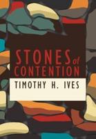 Stones of Contention