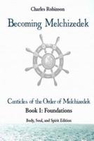 Becoming Melchizedek